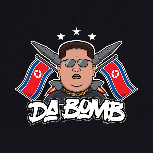 Kim Jong Un T-Shirt - Da Bomb by UnluckyDevil